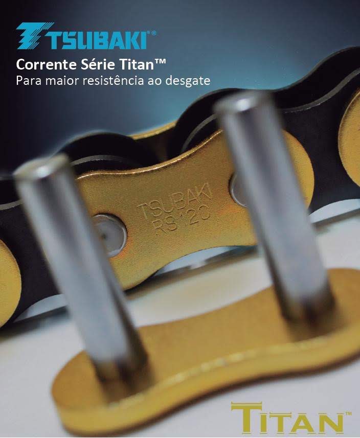 Corrente Titan Tsubaki de alta performance — máxima resistência para transmissões industriais