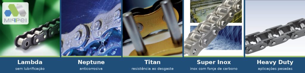 Tecnologias de corrente Tsubaki: Lambda, Neptune, Titan, Super Inox e Heavy Duty